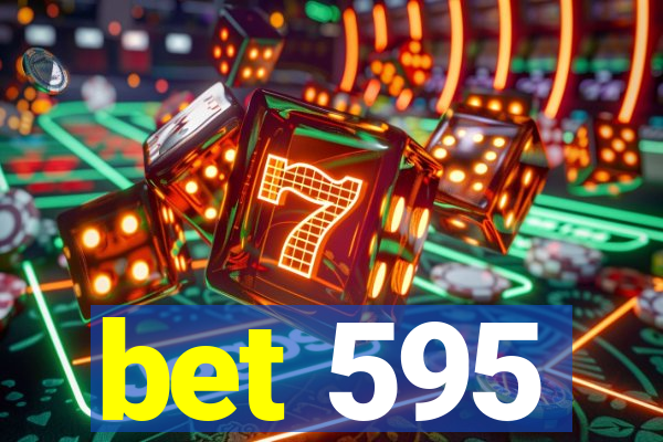 bet 595